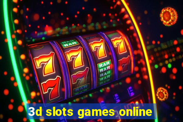 3d slots games online